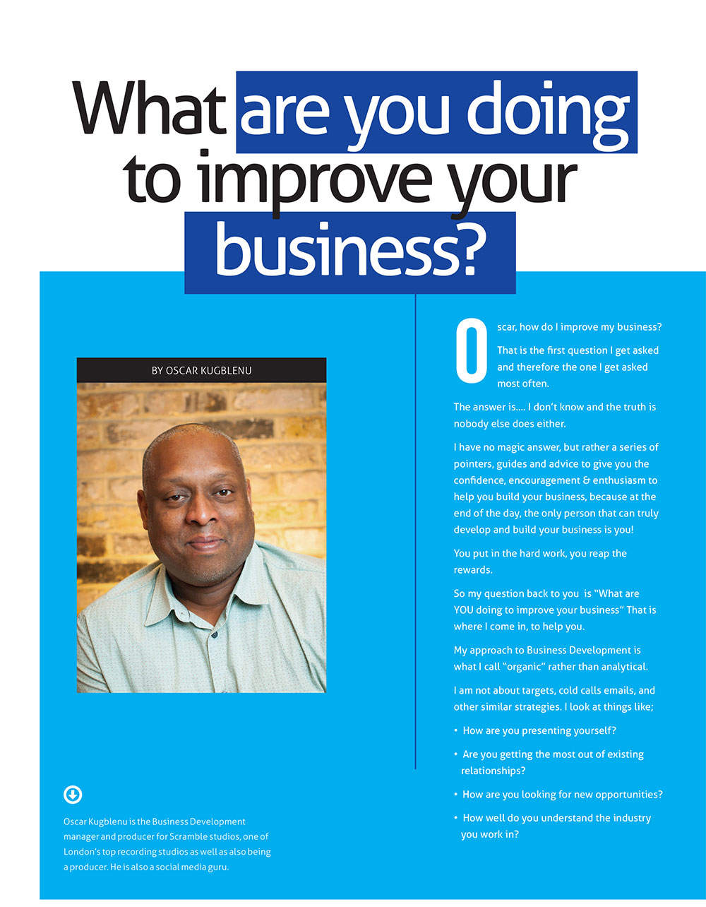 What are you doing to improve your business by Oscar Kugblenu