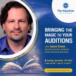 Bringing The Magic To Your Auditions with Disney Animation’s Aaron Drown