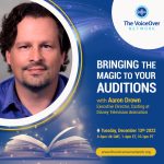 Bringing The Magic To Your Auditions with Disney Animation’s Aaron Drown