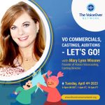 VO Commercials, Castings, Auditions - Let’s Go! with Mary Lynn Wissner