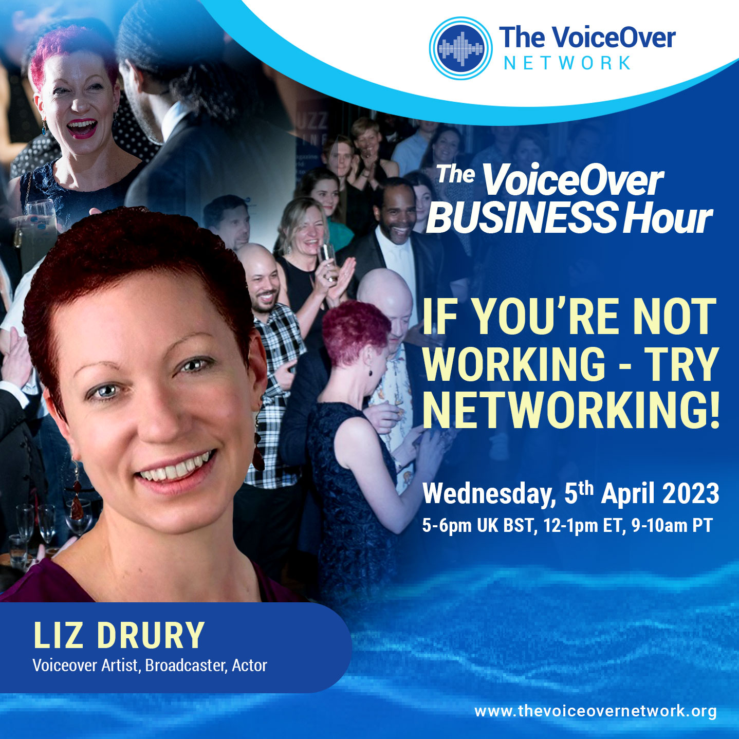 The VoiceOver Business Hour, ‘If you’re not working - try networking!’ with Liz Drury