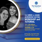 GET HIRED ON AHAB: AUDIOBOOK CASTING WORKSHOP AND TUTORIAL WITH JULIE WILSON AND MOLLY LO RE, PENGUIN RANDOM HOUSE AUDIO