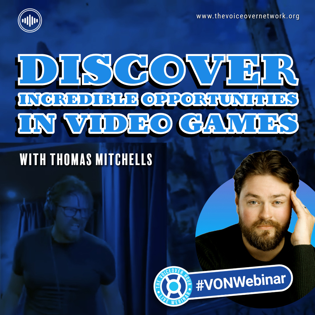 Discover Incredible Opportunities In Video Games With Voice Actor & Performance Director, Thomas Mitchells