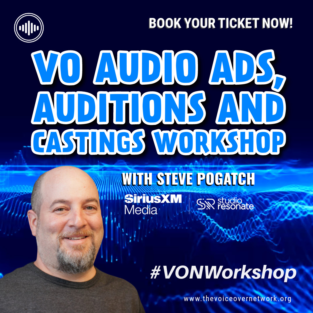 VO Audio Ads, Auditions and Castings Workshop with Steve Pogatch - February 27th