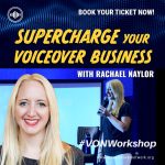 SUPERCHARGE YOUR VOICEOVER BUSINESS with Rachael Naylor