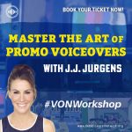 #VONWorkshop Master the Art of Promo Voiceovers with J.J. Jurgens: Learn from a Marketing Pro! - 18th May